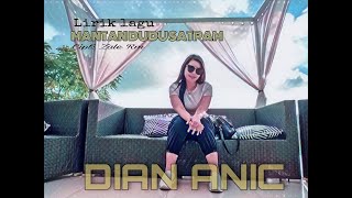 Download lagu Dian Anic - Mantan Dudu Satpam ( lirik lagu ) HS Channel mp3 Download lagu Dian Anic - Mantan Dudu Satpam ( lirik lagu ) HS Channel mp3