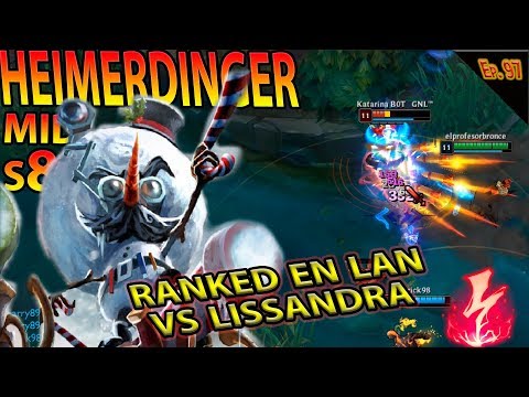 | HEIMERDINGER MID S8 | RANKED EN LAN  | CONTRA LISSANDRA | GAMEPLAY ESPAÑOL |