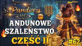Thumbnail - PandoraMT2 #62 - ANDUNOWE SZALEŃSTWO CZ 2!