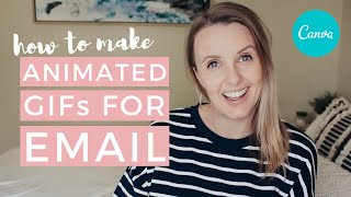How To Create Animated GIFs with Canva 🤩 Email Marketing Tutorial