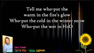 Tell Me Who | Chris Tomlin - Authentic