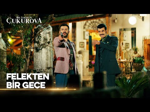 Felekten bir gece  - Bir Zamanlar Çukurova 31. Bölüm