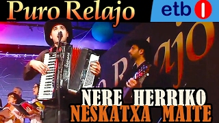 Puro Relajo en directo en ETB - Nere Herriko Neskatxa Maite con la Coral Aritza HD