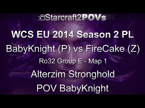 SC2 HotS - WCS EU 2014 S2 PL - BabyKnight vs FireCake - Ro32 Group E - Map 1 - Alterzim - BabyKnight