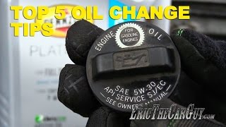 Top 5 Oil Change Tips -EricTheCarGuy