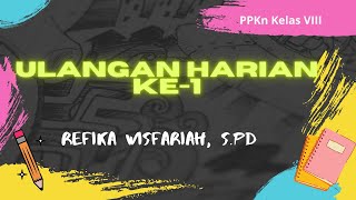 Download lagu Ulangan Harian ke-1  | PPKn Kelas VIII  |  Refika Wisfariah, S.Pd mp3
