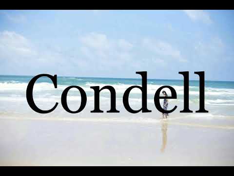 How To Pronounce Condell🌈🌈🌈🌈🌈🌈Pronunciation Of Condell
