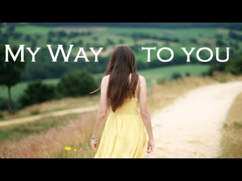 My Way to You ♥ Stephanie Ann [Official Music Video]