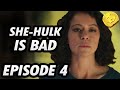 She Hulk Is Bad Episode 4