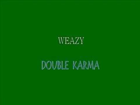 Weazy - Double Karma
