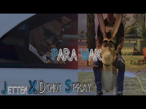 Jetten Ft Dindi Spray - Para Wak (Official Video)🔥🔥
