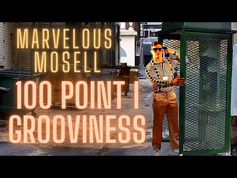 Marvelous Mosell  - 100 Point i Grooviness