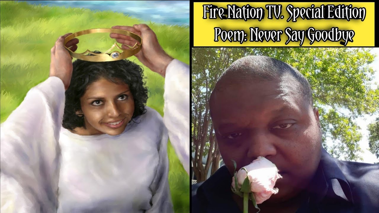 Special Edition Poem: Never Say Goodbye