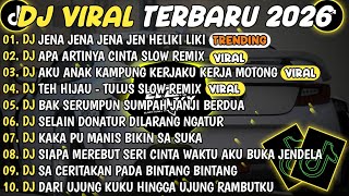 Download lagu DJ TIKTOK TERBARU 2026🎵DJ JENA JENA JENA JEN HELIKI LIKI - ONCOM GONDRONG🎵DJ APA ARTINYA CINTA VIRAL mp3