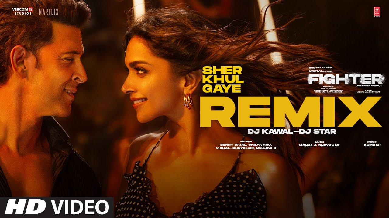 Sher Khul Gaye (Remix) | Hrithik,Deepika | Fighter | Vishal-Sheykhar,Benny,Shilpa | DJ Kawal,DJ Star
