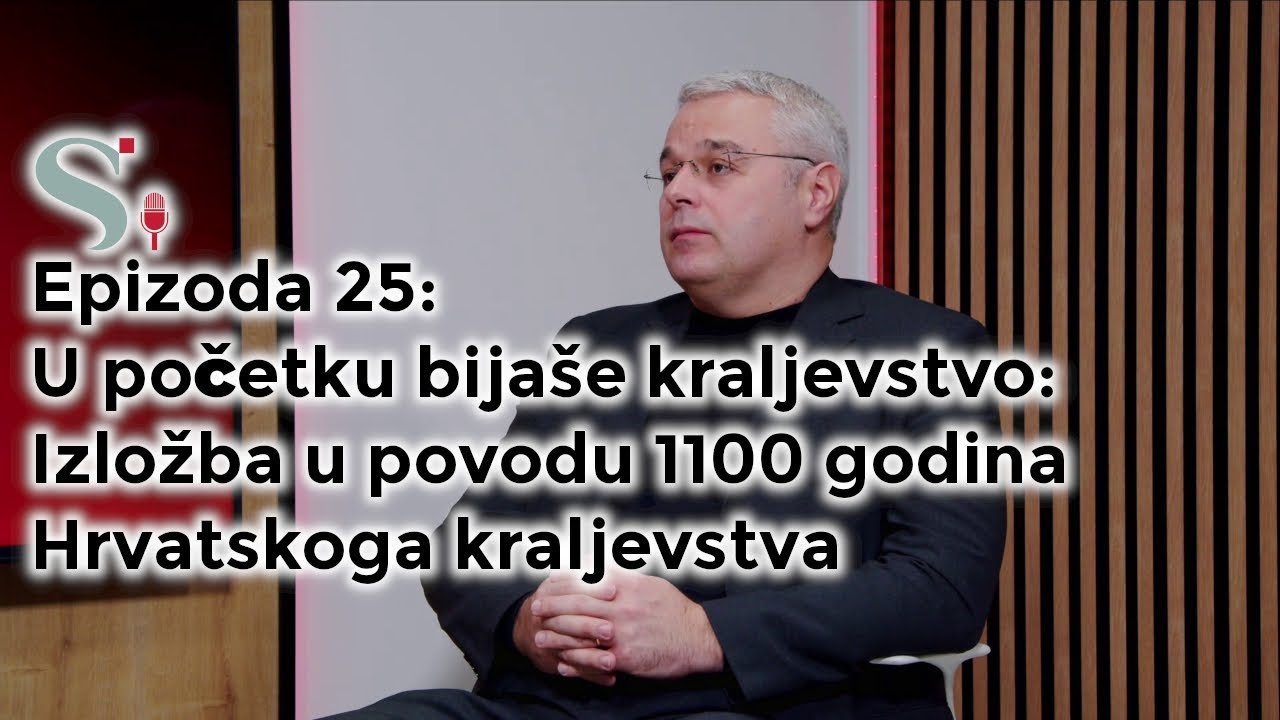 Izložba u povodu 1100 godina Hrvatskoga kraljevstva | Tomislav Galović | Podcast projekta SNOVI #25