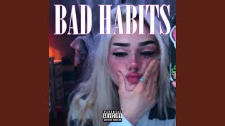 Bad Habits Music Video