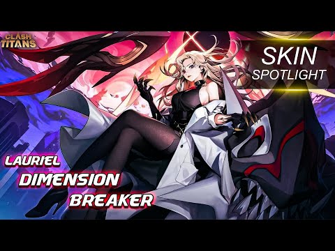 Lauriel Dimension Breaker Skin Spotlight Clash of Titans| #COTStars #COT #ClashOfTitans #MOBA #India