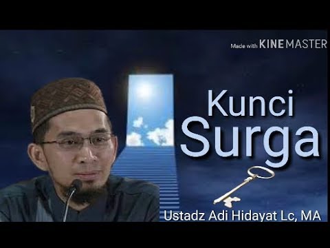 Amalan pembuka pintu surga ~ Ustadz Adi Hidayat Lc, MA