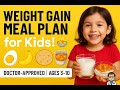 Realistic Weight Gain Meal Plan For Kids Ages 3 10 Doctor Approved Diet For Healthy Growth