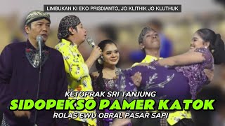 Download lagu PATIH SIDOPEKSO SRI TANJUNG | KI EKO KONDHO PRISDIANTO & JO KLITHIK JO KLUTHUK mp3