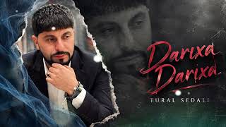 Tural Sedali  Darıxa Darıxa 2026 
