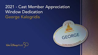 2021 - Magic Kingdom Window Dedication—George Kalogridis