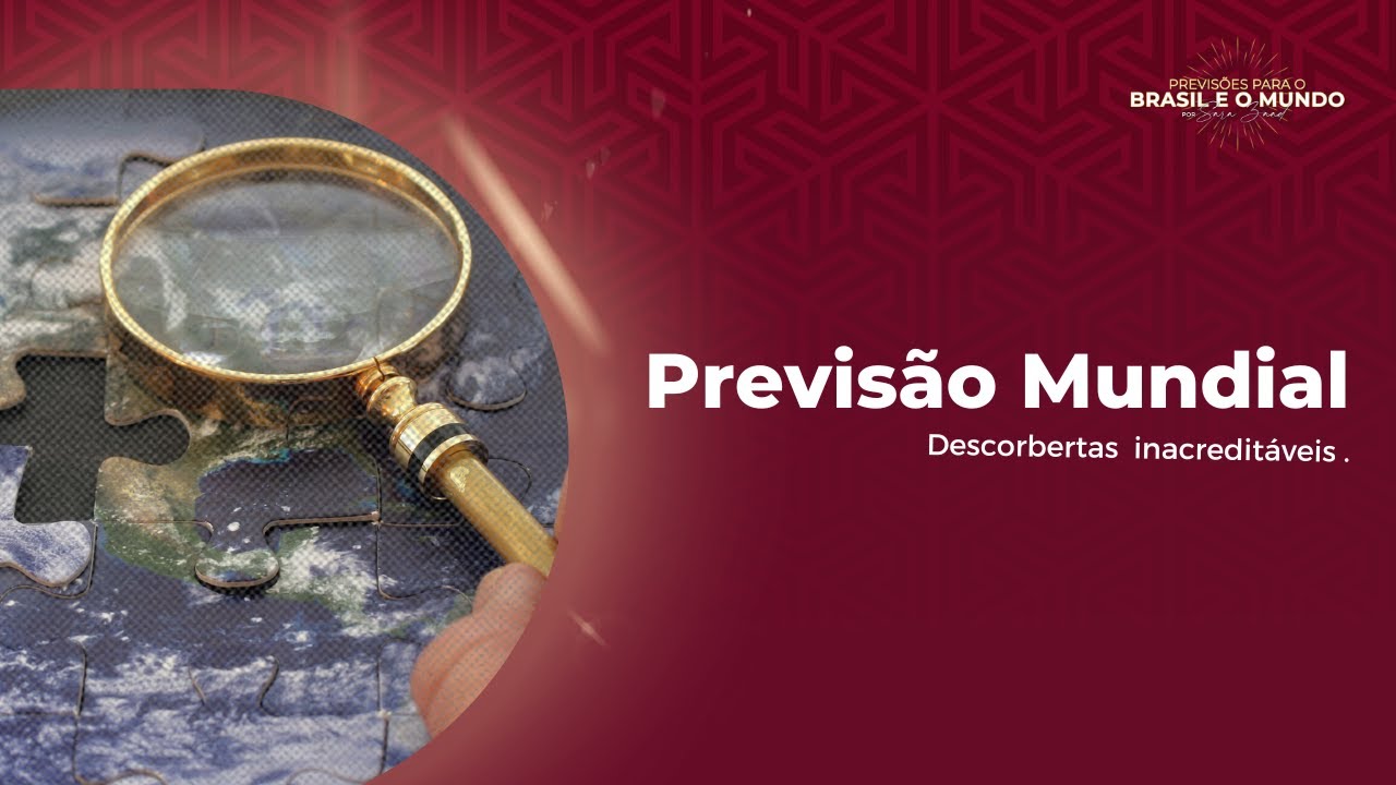 Previsão Mundial, descobertas inacreditáveis!