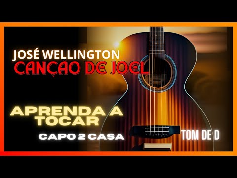 Canção De Joel - José Wellington