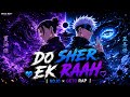 DO SHER EK RAAH GOJO GETO RAP Emotional Friendship Rap Jujutsu Kaisen VASCO BEAT
