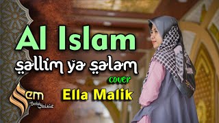Download lagu AL ISLAM SALLIM YA SALAM Cover Ella Malik mp3