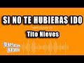 Tito Nieves - Si No Te Hubieras Ido (Versión Karaoke)