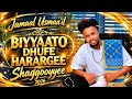 Jamaal Usmaa Il Biyyato Dhufe Harargee Shaggooyyee New Ethiophia Oromo Music 2026