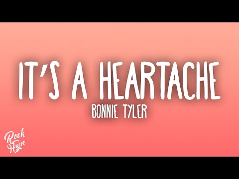 Bonnie Tyler - It's A Heartache