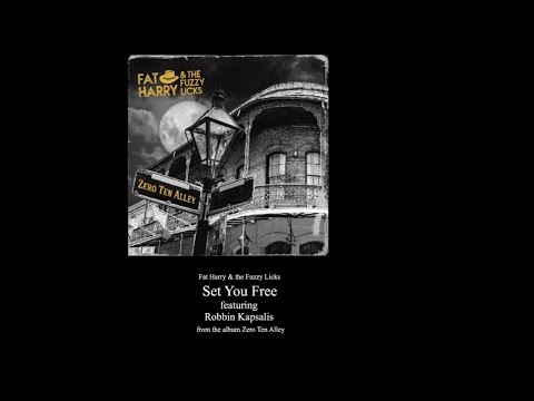 Set you free Fat Harry & the Fuzzy Licks video
