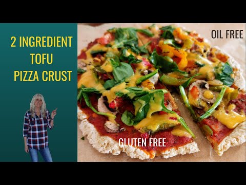 2 Ingredient Tofu Pizza Crust / Oil Free / Gluten Free