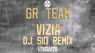 GR Team "Vízia" ( DJ SID REMIX )