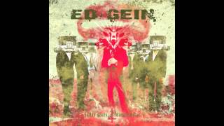 Ed Gein - This Ends Now