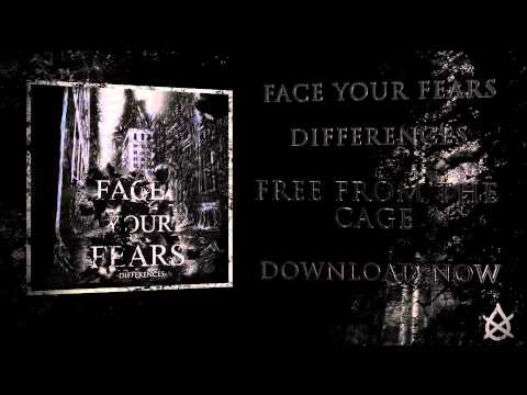 Face Your Fears - Free From The Cage