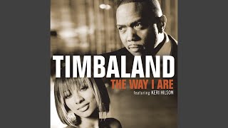 The Way I Are (Timbaland vs. Nephew feat. Keri Hilson &amp; D.O.E)