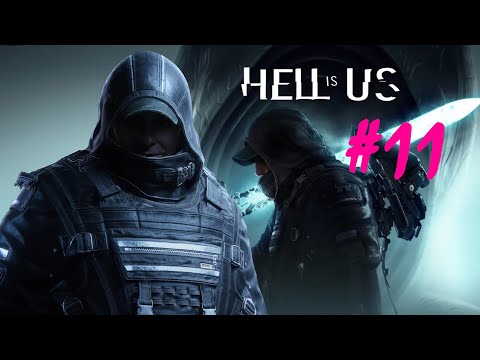 ⚔️😈Hell is Us 😈⚔️- Part 11