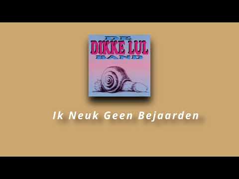 Dikke Lul Band - Ik N**k Geen Bejaarden