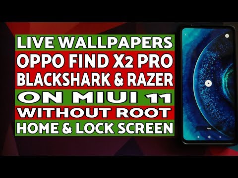 MIUI 11 | Install Razer, Black Shark & Oppo Find X2 Pro Live Wallpaper | Without Root