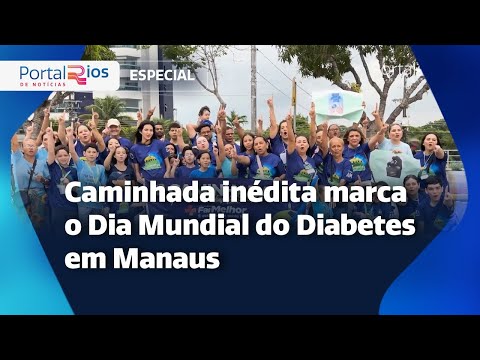 Caminhada inédita marca o Dia Mundial do Diabetes em Manaus