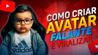 Como Criar AVATAR FALANTE estilo BEBÊ e Viralizar na Internet (Tutorial Completo 2025)