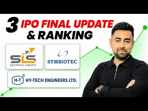 Symbiotec IPO Final Update | Skyways IPO | Hy Tech IPO | IPO Ranking | Jayesh Khatri