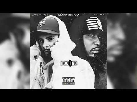Quake Matthews ft Young Buck - Learn As I Go (OFFICIAL AUDIO)