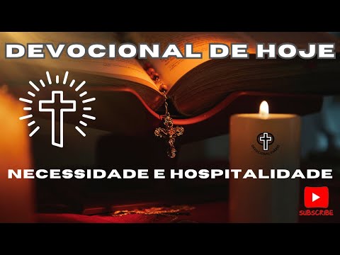 Devocional de Hoje - 26 - 03 - 25 - Necessidade e hospitalidade