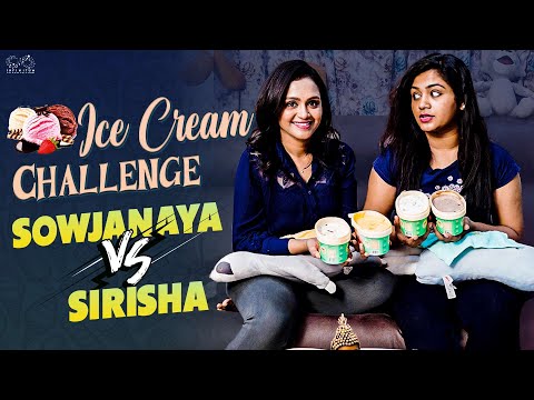 Ice Cream Challenge || Sowjanya Vs Sireesha || Sowji's IRA || Infinitum Media