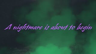 A Nightmare has come